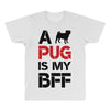 a pug is my bff All Over Men's T-shirt
