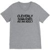 cleverly disguised as an adult V-Neck Tee