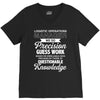 logistic operator manager we do precision guess work based on unreliab V-Neck Tee