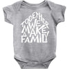together we make a family 2 Baby Bodysuit