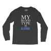 my blood type is alcohol Long Sleeve Shirts