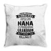 Super Cool Nana Of A Freaking Awesome Grandson Throw Pillow