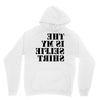 this is my selfie shirt Hoodie