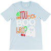 do you even boo bro halloween T-Shirt