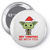 may christmas be with you Pin-back button