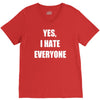 yes i hate everyone V-Neck Tee