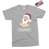 santa is coming Exclusive T-shirt