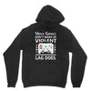 i love video games. Unisex Hoodie
