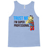 trust me i'm super professional Tank Top