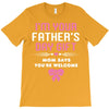 I'm Your Father's Day Gift Mom Says You're Welcome Girl T-Shirt