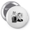 beer is cheaper than therapy Pin-back button
