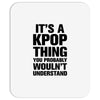 it's a kpop thing you probably wouln't understand Mousepad