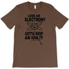 keep an ion it T-Shirt