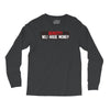 I HAVE MONEY Long Sleeve Shirts