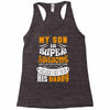 My Son Is Super Awesome His Daddy Racerback Tank