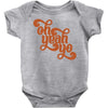 oh yeah, yo! Baby Onesie