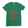 i have a hero i call him dad 3 Ladies Fitted T-Shirt