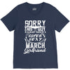 This Guy Is Taken By A Super Sexy March Girlfriend V-Neck Tee