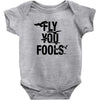 Fly You Fools Baby Bodysuit