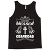 I Am One Blessed Granddad Tank Top