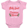 i just want to bake stuff and watch christmas movies all day Baby Bodysuit