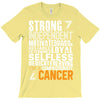 Strong Independent Motivated Cancer T-Shirt
