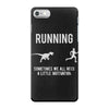 running, we all need a little motivation iPhone 7 Case