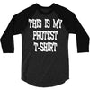 My First Protest T-Shirt 3/4 Sleeve Shirt