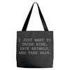 i just want to drink wine Tote Bags