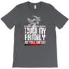 Life After Death Touch My Family And Find Out T-Shirt