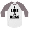 like a boss 3/4 Sleeve Shirt