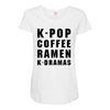 k pop coffee ramen k dramas Maternity Scoop Neck T-shirt