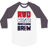 red white and brew 3/4 Sleeve Shirt