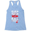 Keep Calm And Kill Zombies Racerback Tank