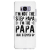 I&rsquo;M not the Step Papa I&rsquo;M The Papa That STEPPED UP Samsung Galaxy S8 Plus