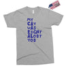 my cat was pight about you Exclusive T-shirt
