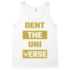 Dent The Universe Tank Top