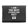 I Am The Best Father's Day Gift Ever Boy Accessory Pouches