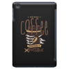 with enough coffee, everything is possible iPad Mini