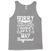 This Girl Is Taken By A Super Sexy May Boyfriend Tank Top