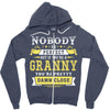 Nobody Is Perfect But If You Are A Granny You Are Pretty Damn Close Zipper Hoodie