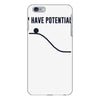i have potential energy iPhone 6 Plus/6S Plus Case