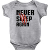 Never Sleep Again Baby Bodysuit