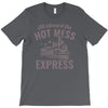 hot mess express T-Shirt