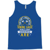 you can't argue with a viking Tank Top