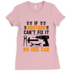 IF BROTHER CAN'T FIX IT THAN NO ONE CAN FIX IT Ladies Fitted T-Shirt