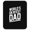 world's okayest dad funny Mousepad