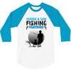Father And Son Fishing Partners For Life 3/4 Sleeve Shirt