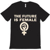 the future is female T-Shirt