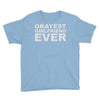 okayest girlfriend ever Youth Tee